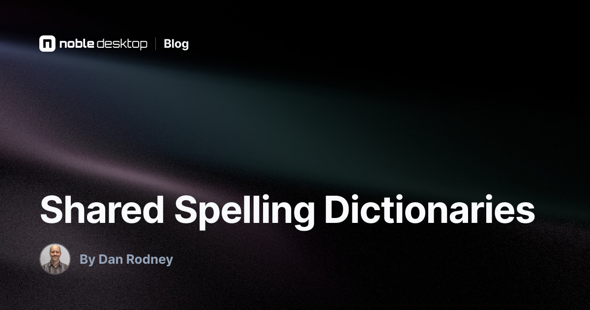 Shared Spelling Dictionaries — InCopy