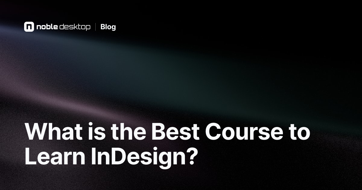 Which Course is Best to Learn InDesign?