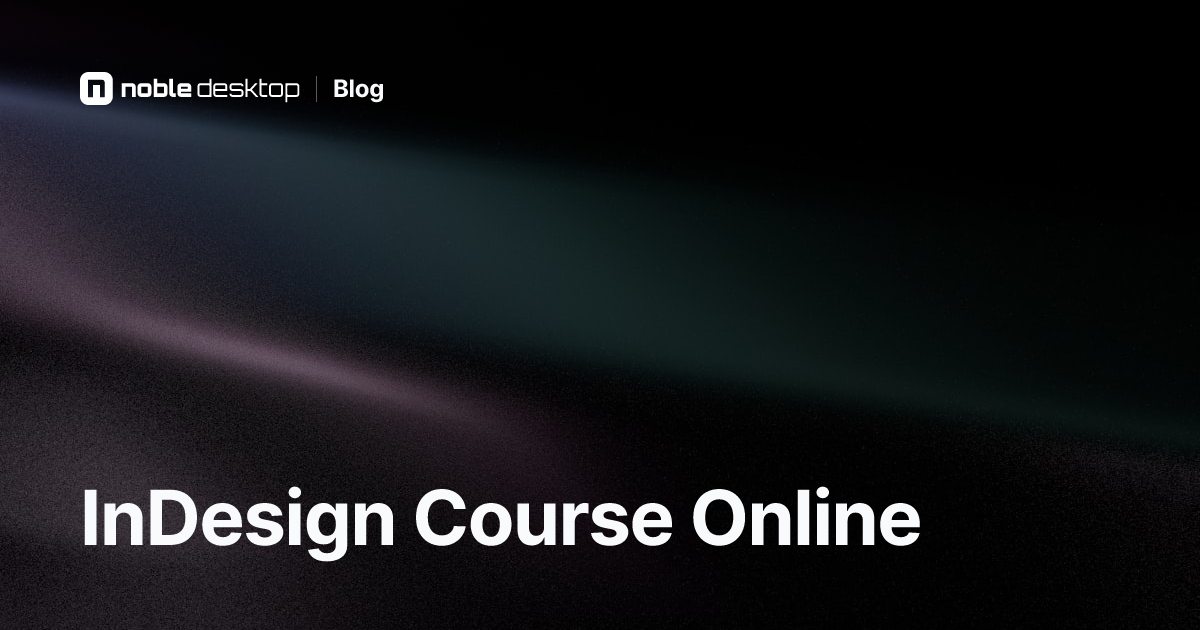 InDesign Course Online: On-Demand Intro Course
