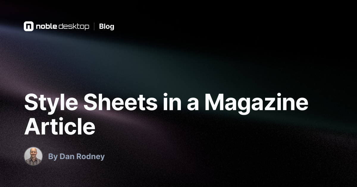 Style Sheets in a Magazine Article: InDesign Tutorial