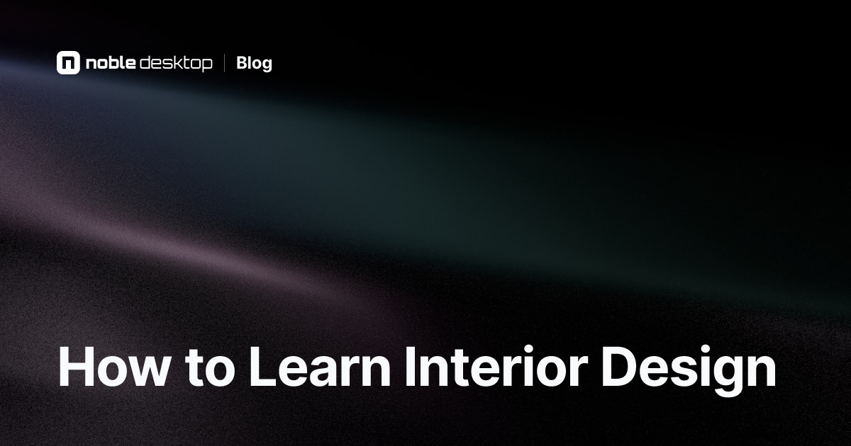 How to Learn Interior Design for Beginners