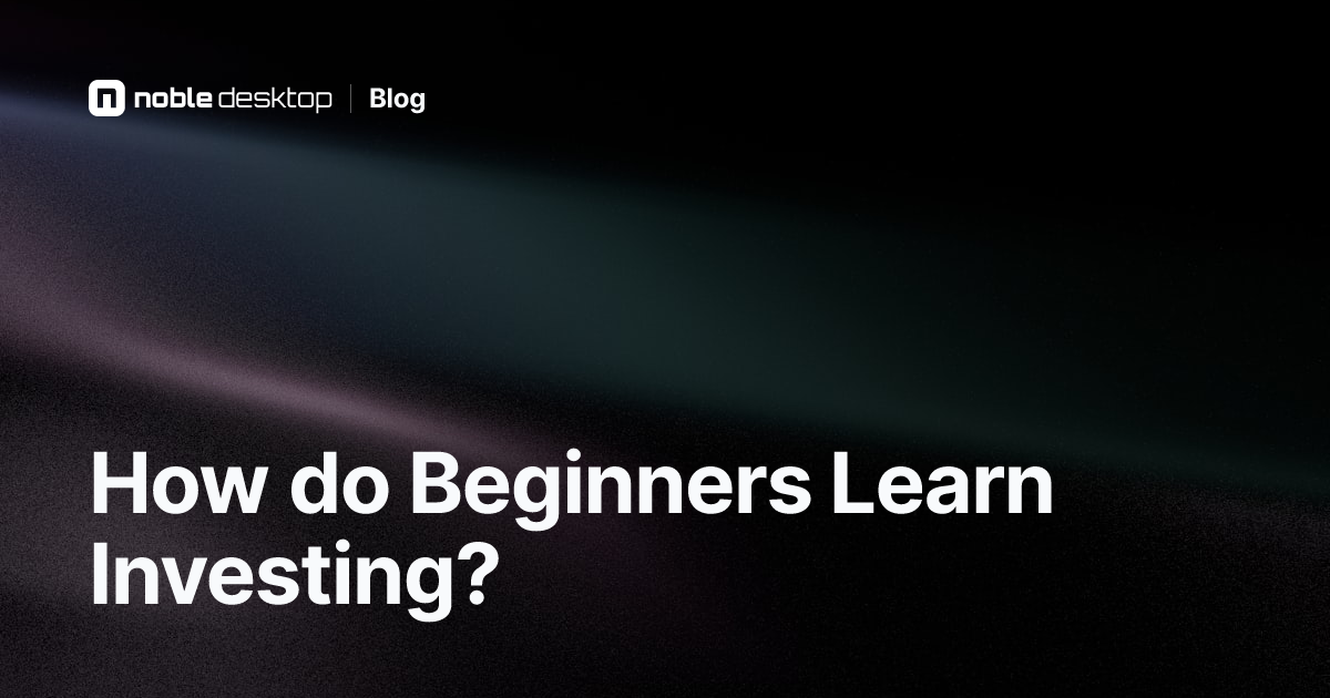 How to Start Learning Investing For Beginners