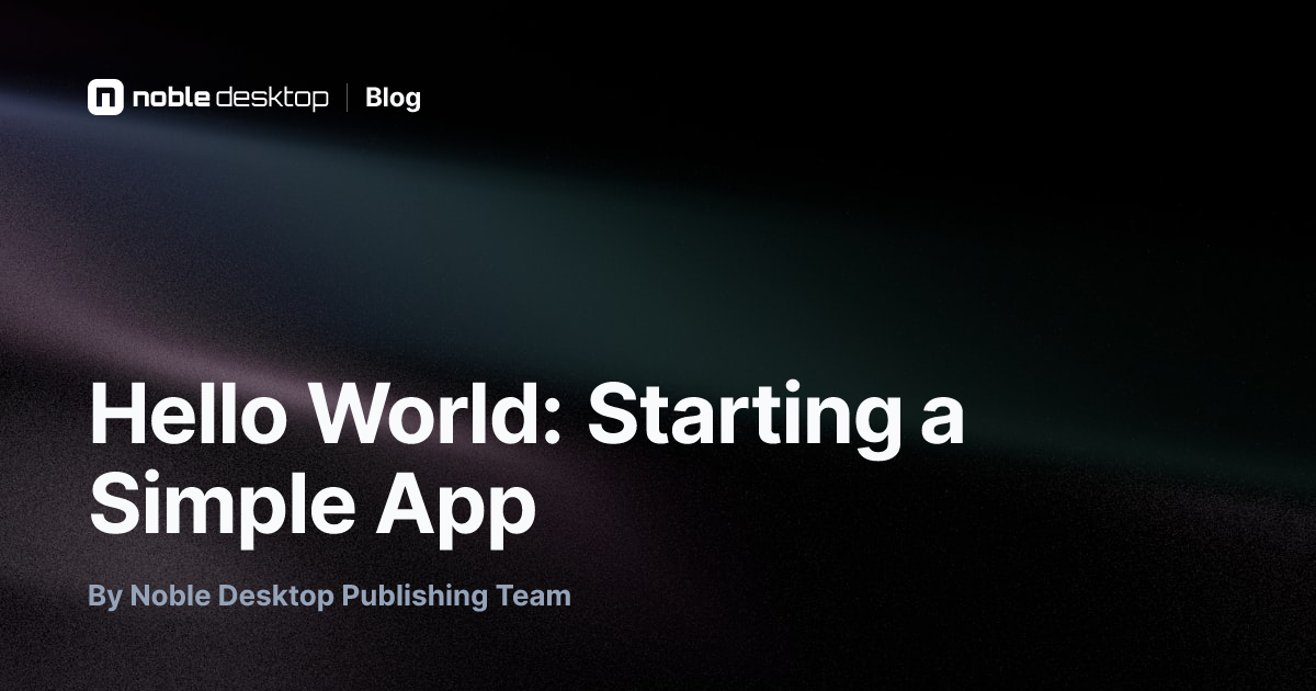 Hello World: Starting a Simple App — iOS Development