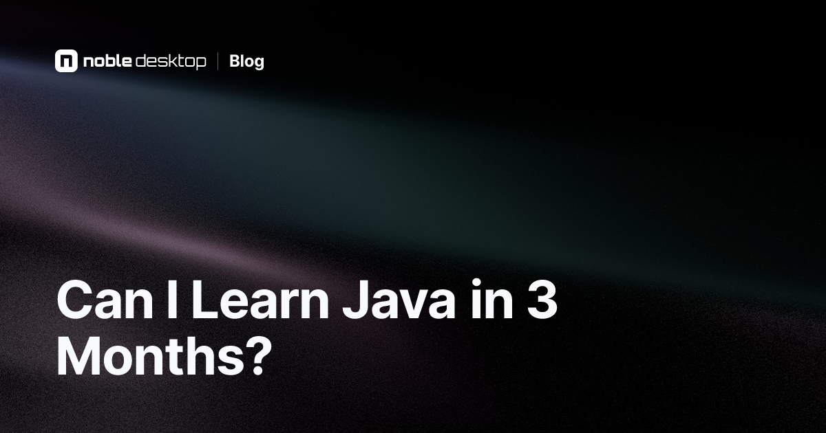 Is It Hard to Learn Java in 3 Months?