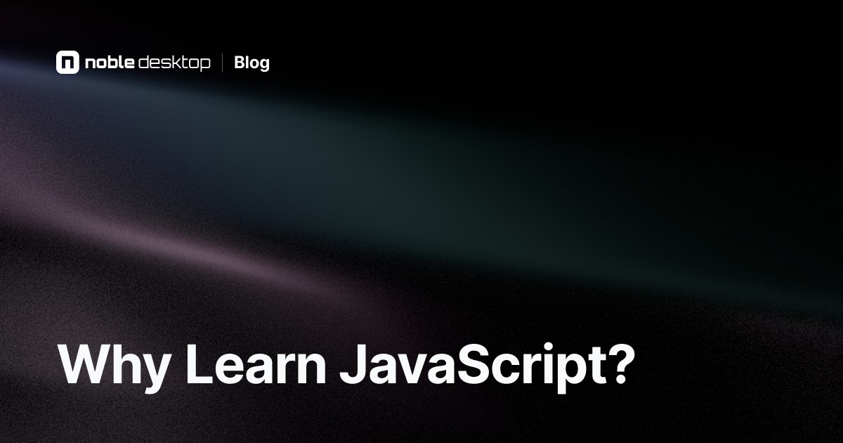 Why Learn JavaScript? Explore the Benefits of Learning JavaScript
