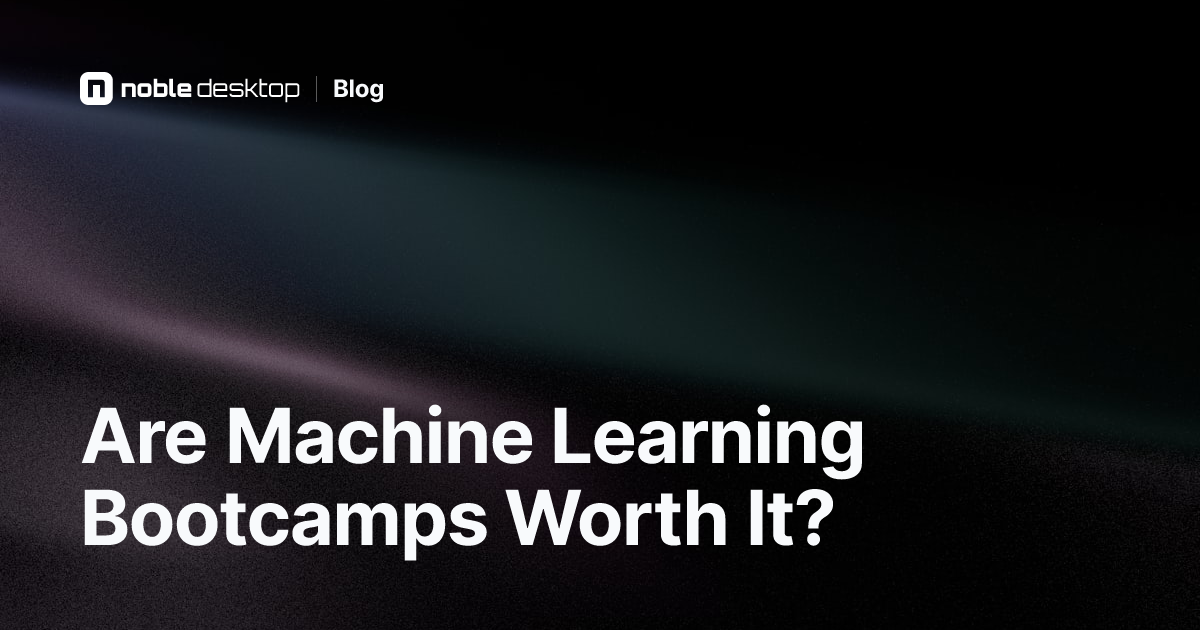 The Value of Machine Learning Bootcamps: Are They Worth It?