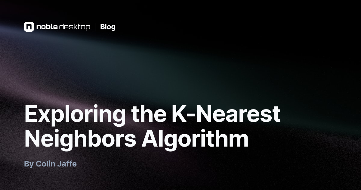 Exploring the K-Nearest Neighbors Algorithm — Machine Learning