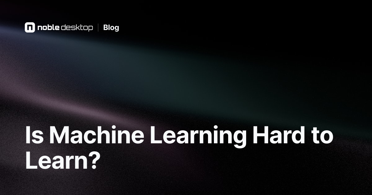 Is Machine Learning Hard to Learn for Beginners?