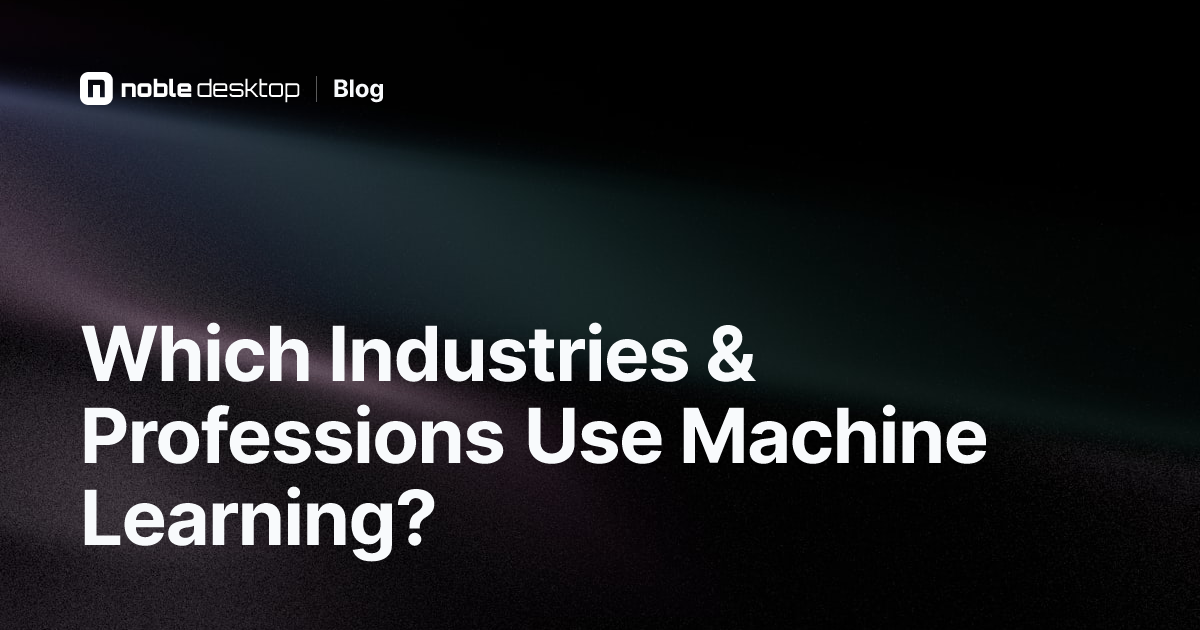 Industries and Professions Using Machine Learning