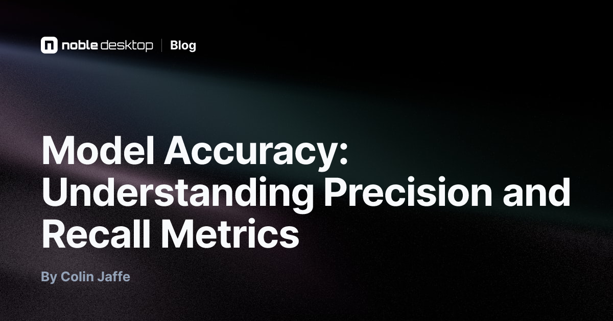 Model Accuracy: Understanding Precision and Recall Metrics — Machine ...