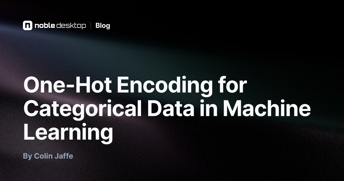 One-Hot Encoding for Categorical Data in Machine Learning — by Colin Jaffe