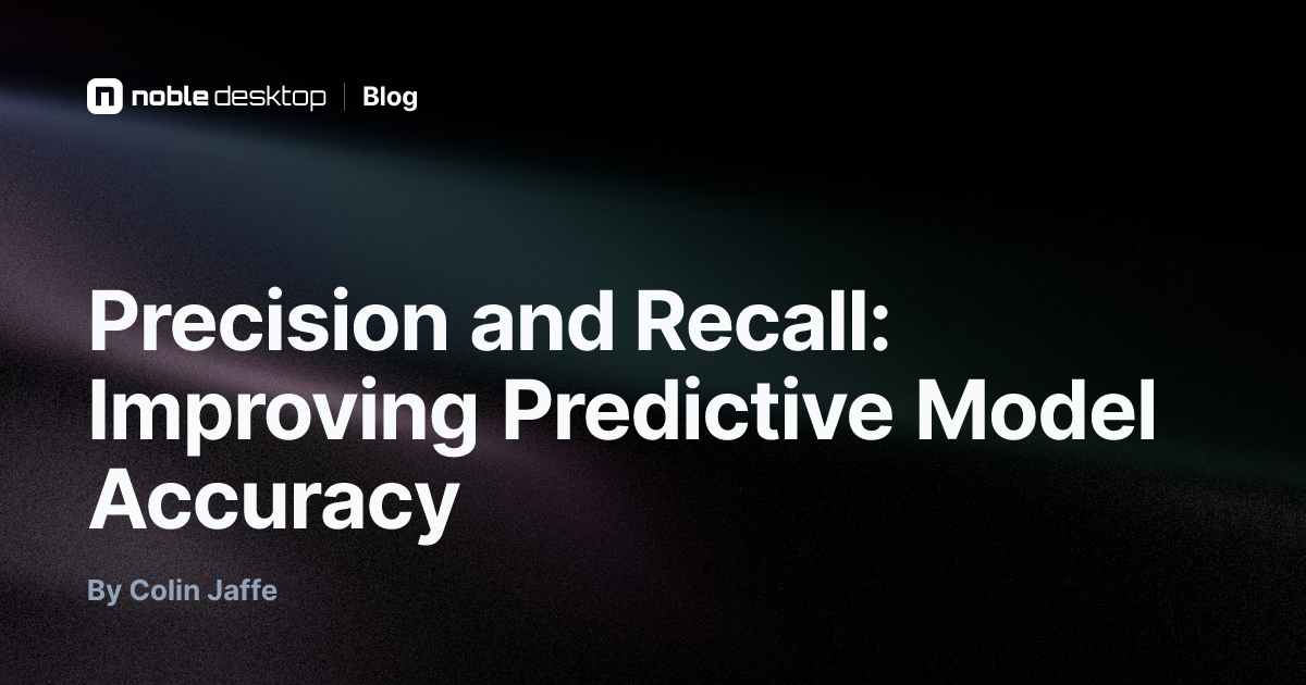 Precision and Recall: Improving Predictive Model Accuracy — Machine ...
