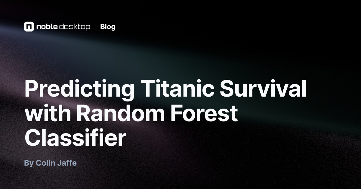 Predicting Titanic Survival with Random Forest Classifier — Machine ...
