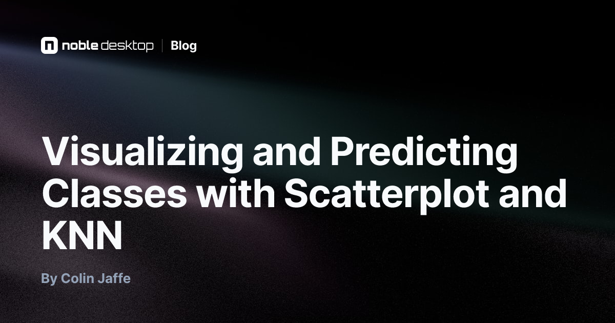 Visualizing and Predicting Classes with Scatterplot and KNN — Machine ...