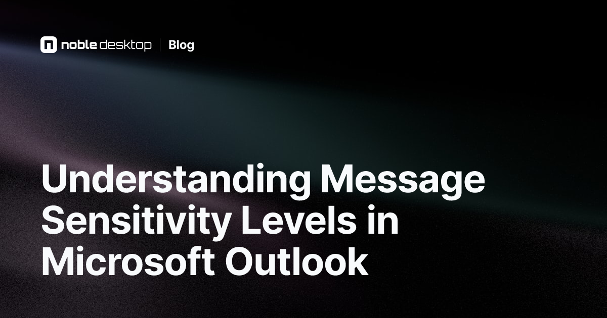 Understanding Message Sensitivity Levels in Microsoft