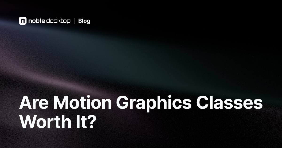 Are Motion Graphics Classes Worth It? Pros & Cons