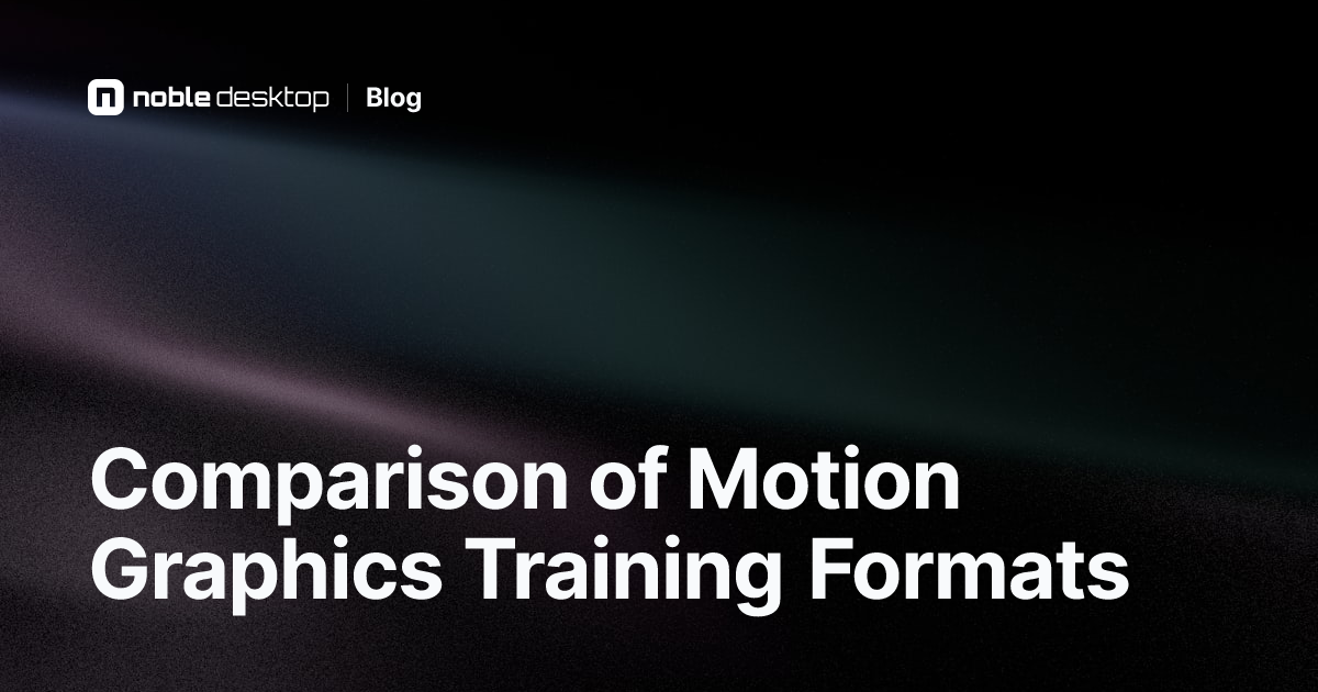 Compare Different Motion Graphics Training Formats