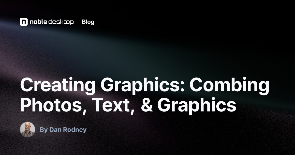 Creating Graphics: Combing Photos, Text, & Graphics — Photoshop