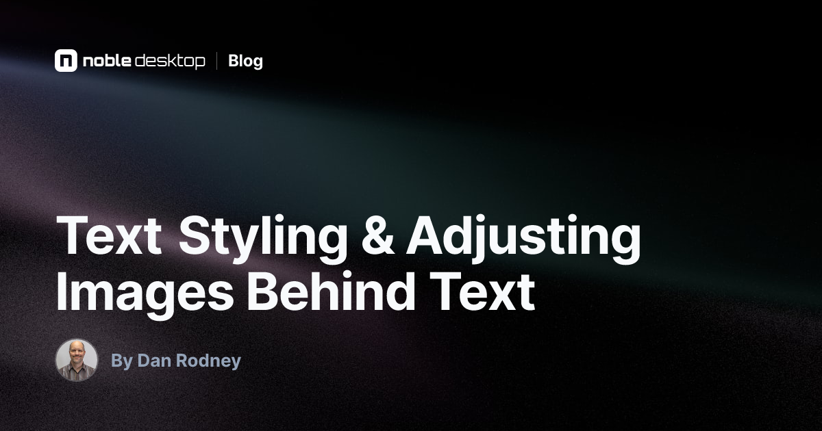 Text Styling & Adjusting Images Behind Text: Photoshop Tutorial