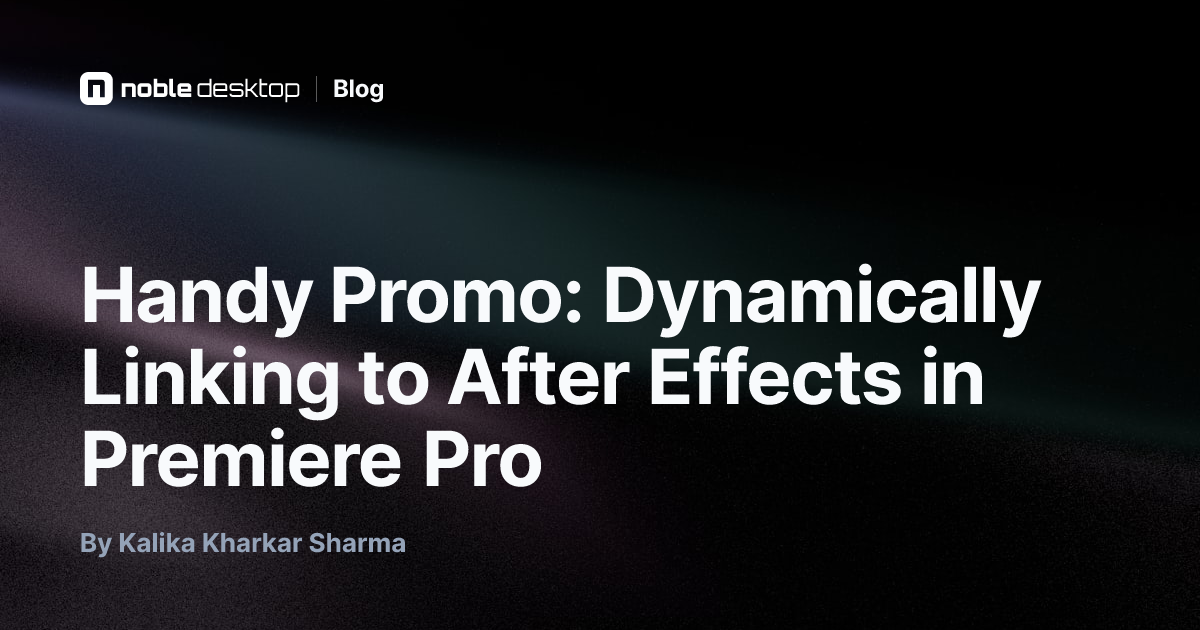 Handy Promo: Dynamically Linking to After Effects