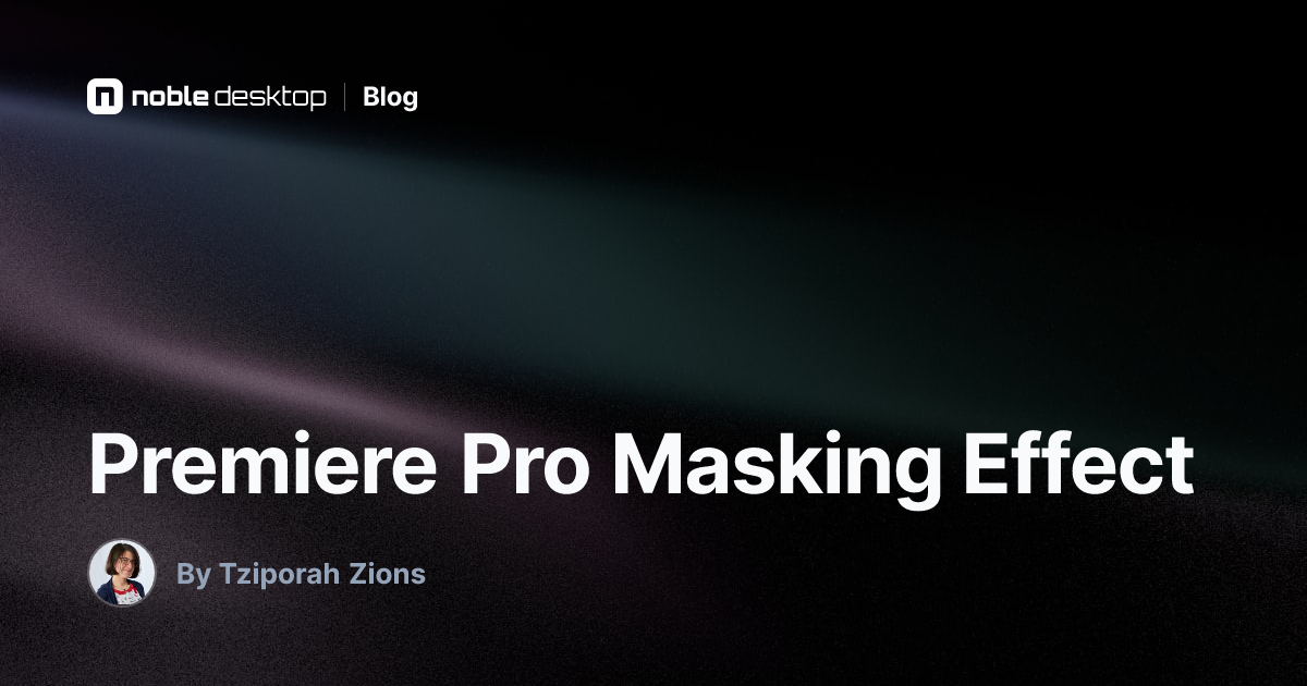 Premiere Pro Masking Effect Tutorial