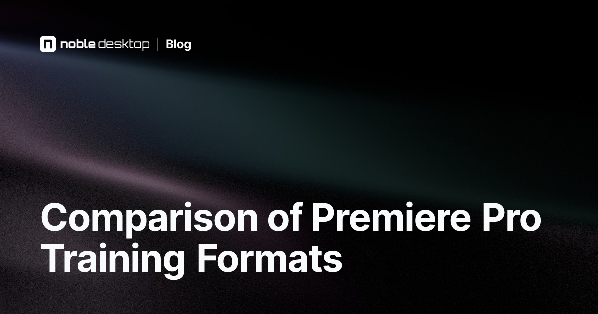 Compare Different Premiere Pro Training Formats