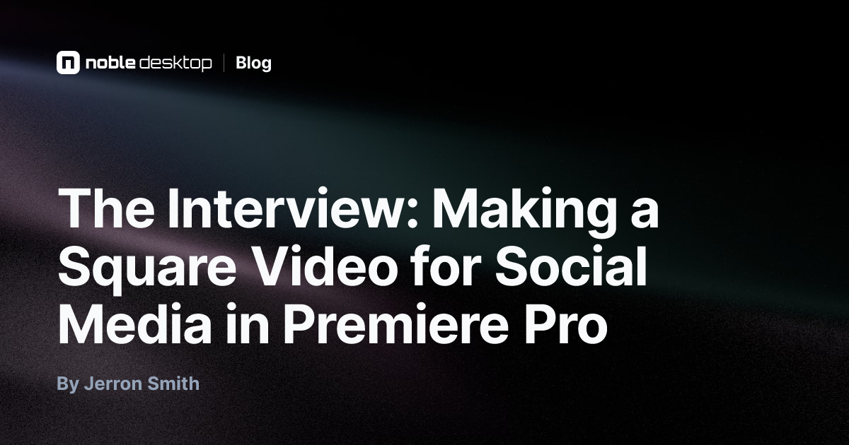 The Interview: Making a Square Video for Social Media