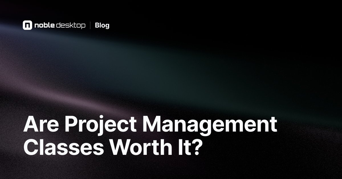 Are Project Management Classes Worth It? Pros & Cons