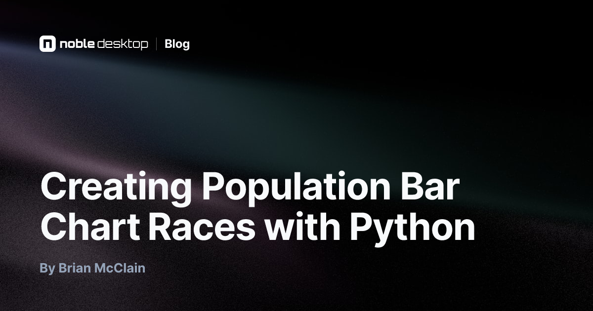 Creating Population Bar Chart Races with Python — by Brian McClain