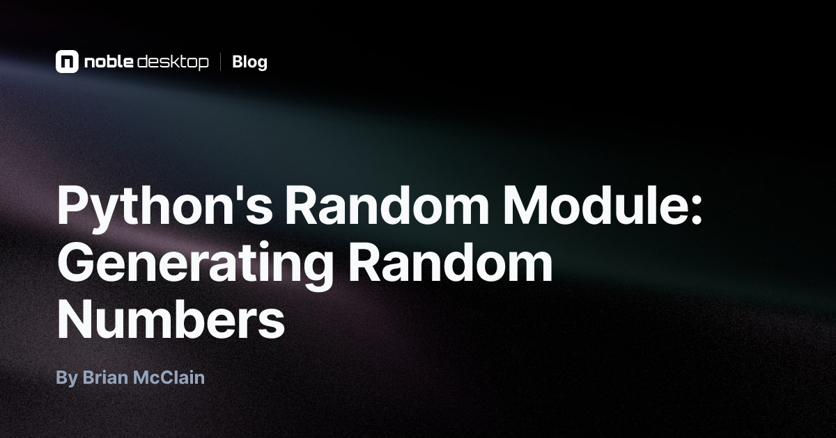 Python's Random Module: Generating Random Numbers — by Brian McClain