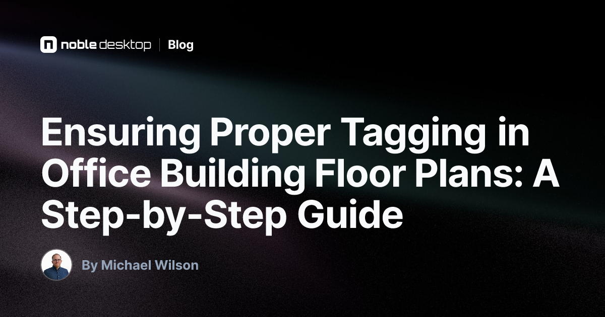 Ensuring Proper Tagging in Office Building Floor Plans