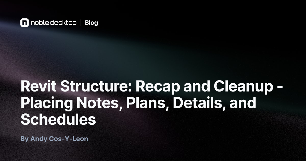 Revit Structure: Recap and Cleanup