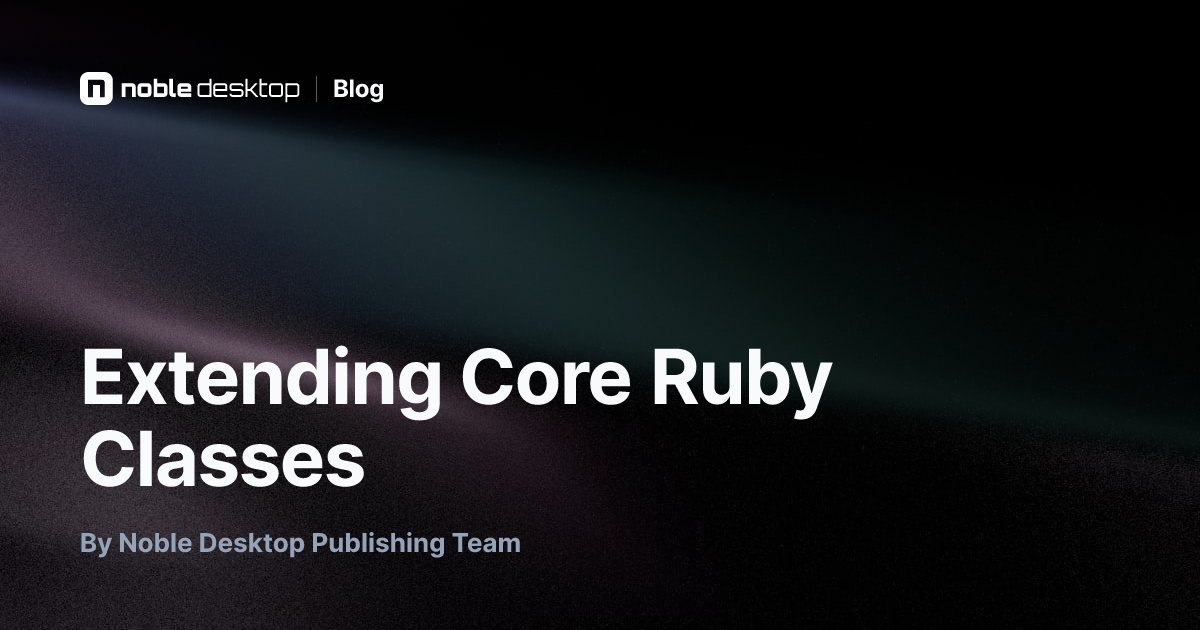 Extending Core Ruby Classes: Ruby on Rails Tutorial
