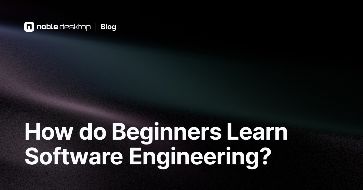 How to Start Learning Software Engineering For Beginners