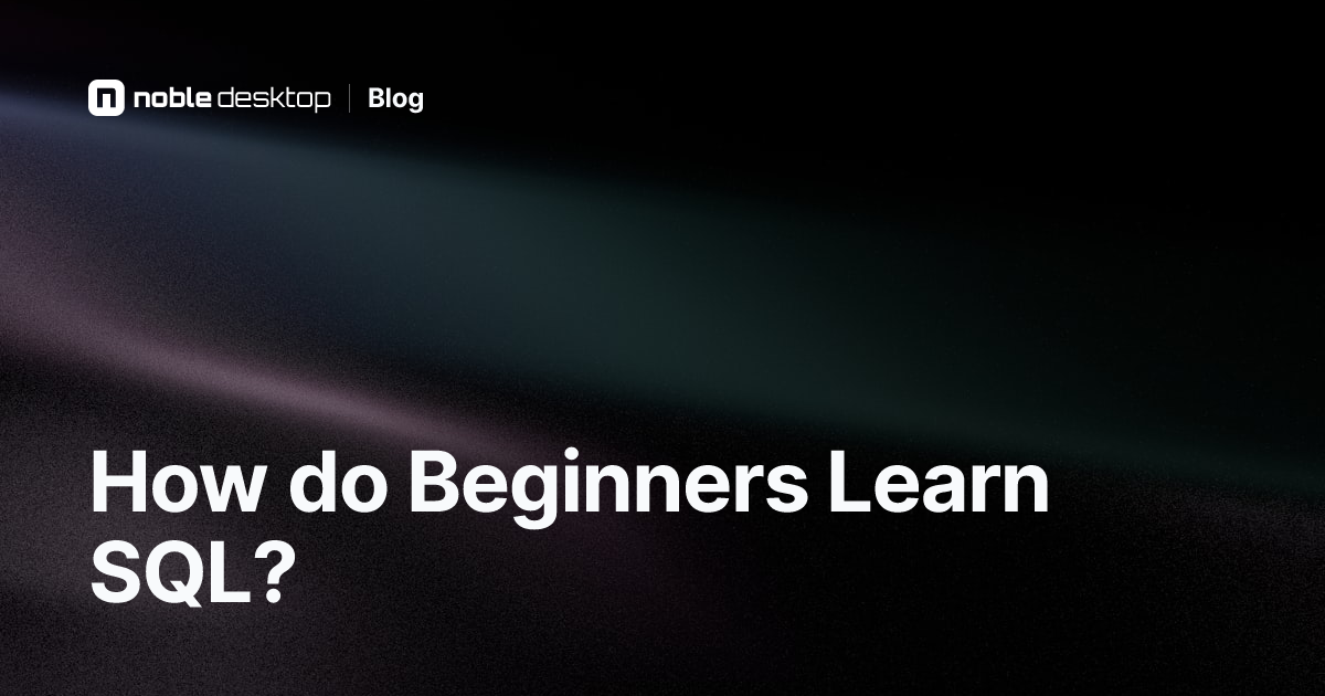How to Start Learning SQL For Beginners