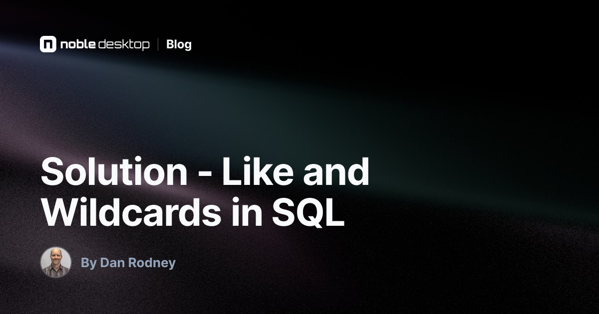 Solution: Like and Wildcards in SQL