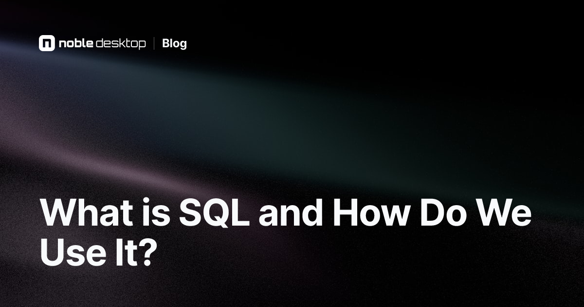 What is SQL and how do we use it? SQL Guides