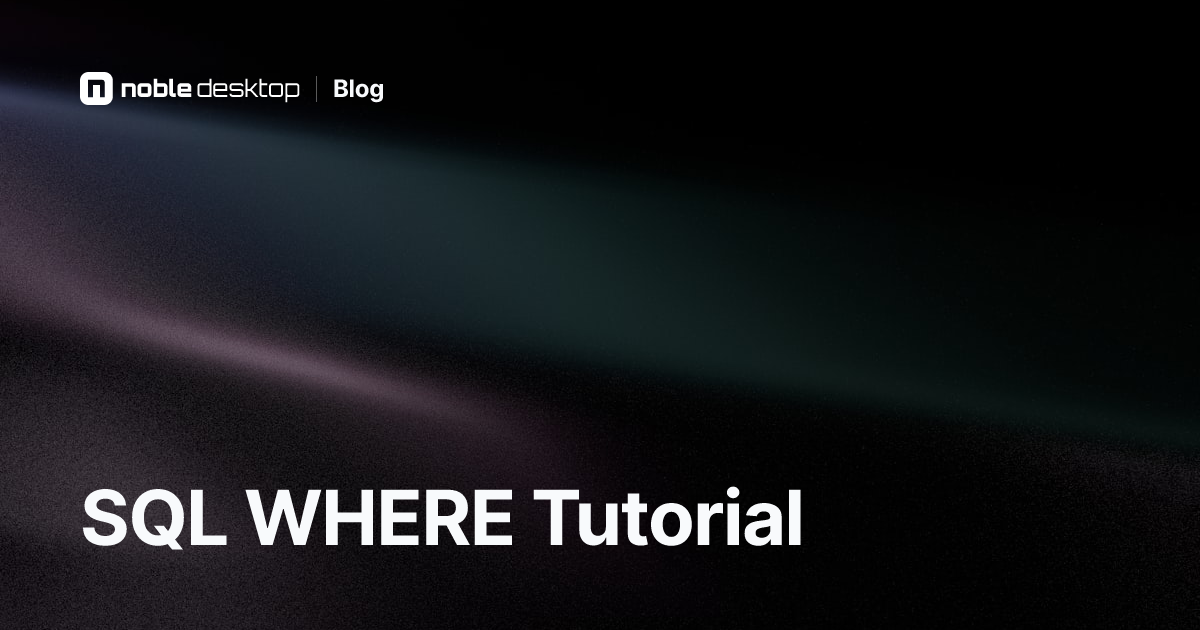 SQL WHERE Tutorial | Walk-through with Example