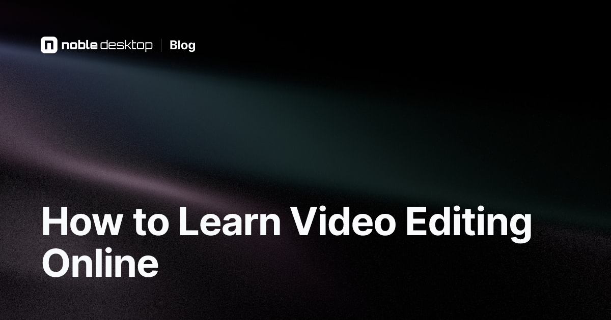 Learn Video Editing Online for Beginners