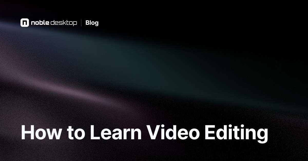 How to Learn Video Editing for Beginners