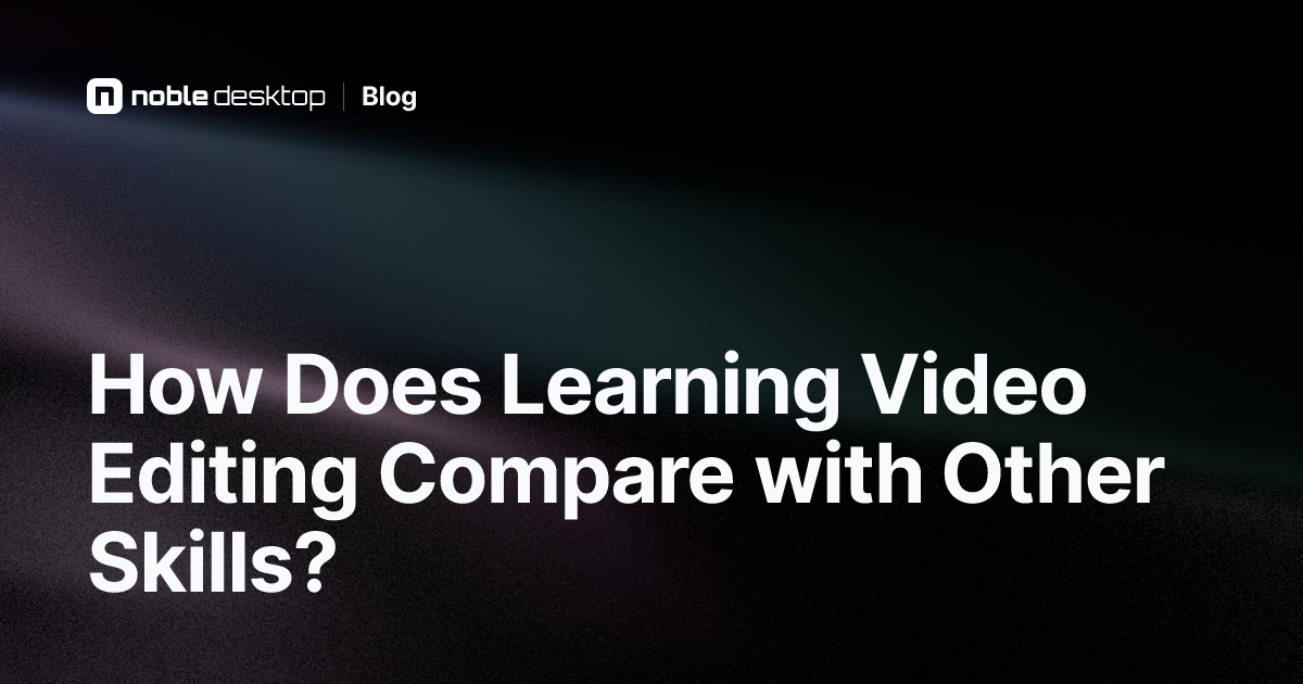 Compare Video Editing with Other Skills