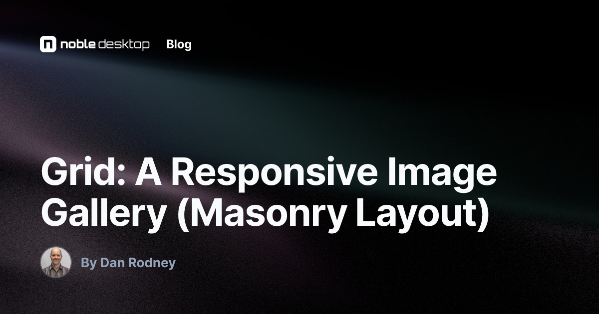 Grid: A Responsive Image Gallery (Masonry Layout) — Web Development