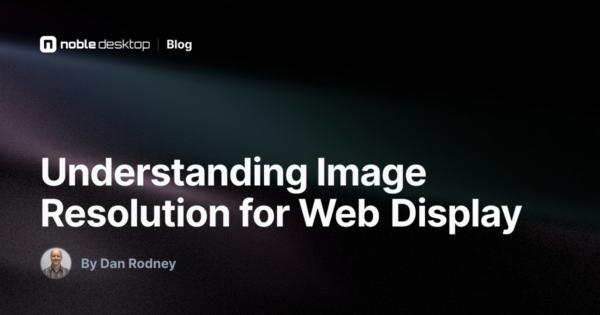 Understanding Image Resolution for Web Display — Web Development