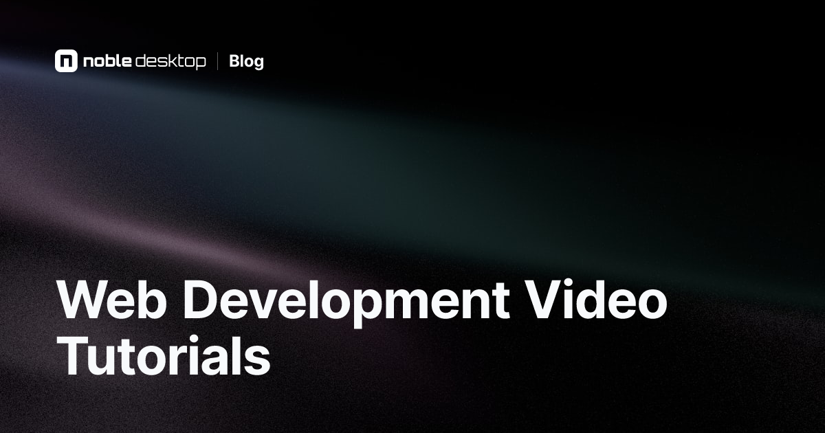 Best Web Development Video Tutorials: Get Started Learning Web Development