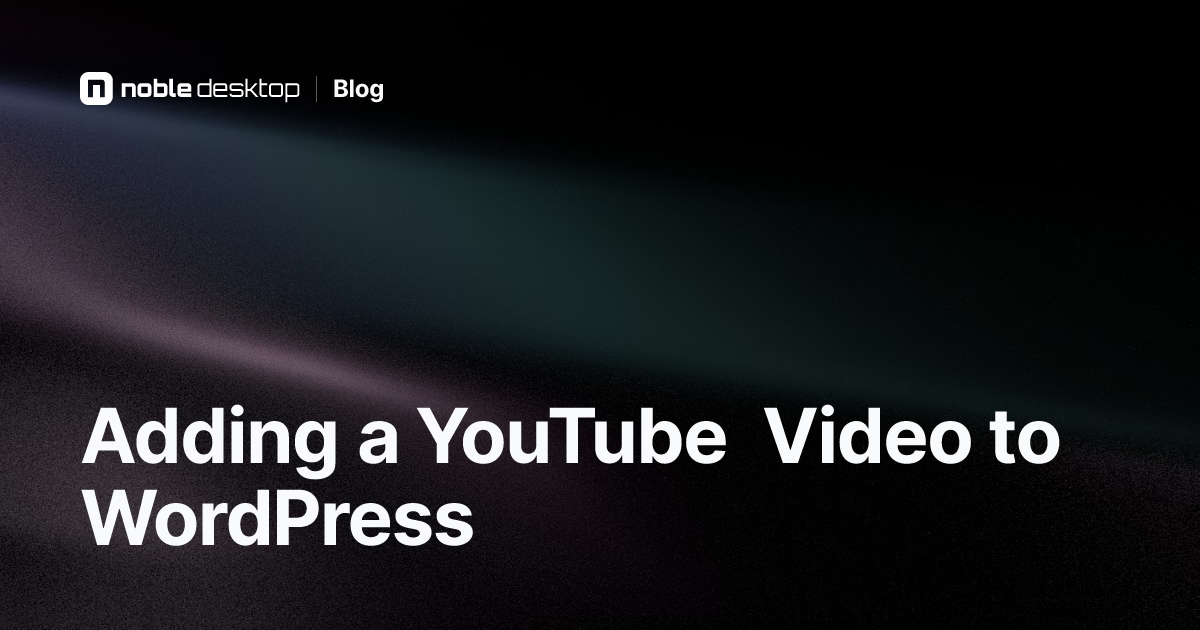Adding a YouTube Video to WordPress Video Tutorial