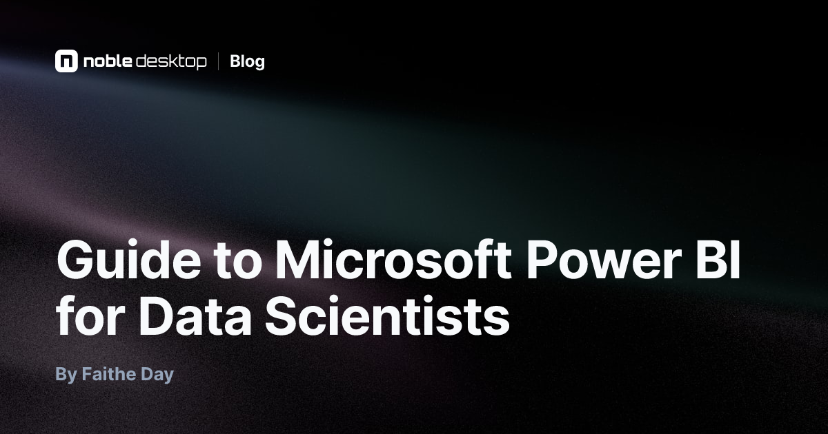 Guide to Microsoft Power BI for Data Scientists — Data Science