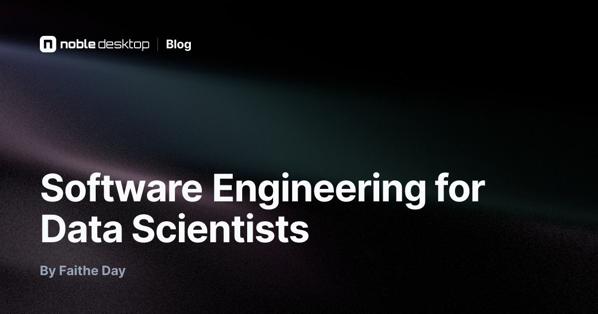 Software Engineering for Data Scientists — Data Science