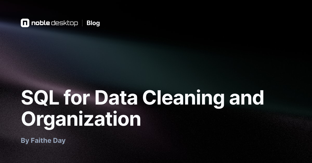 SQL for Data Cleaning and Organization — Data Science