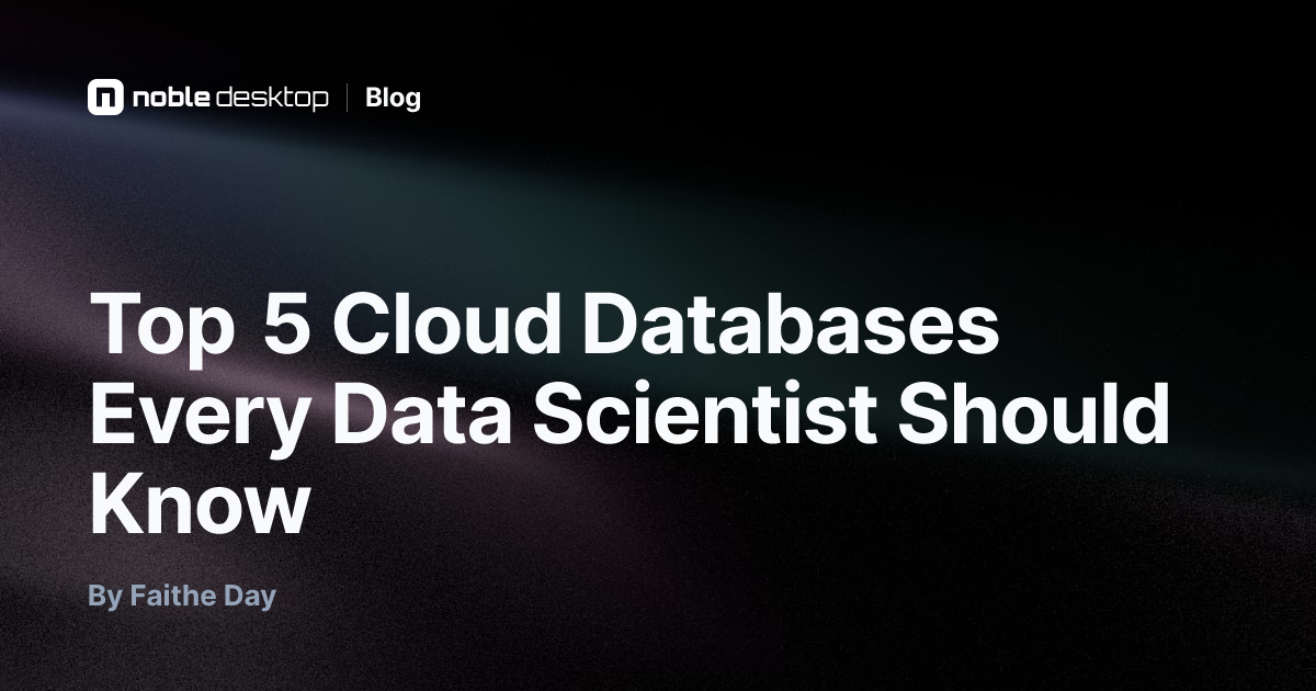 Top 5 Cloud Databases Every Data Scientist Should Know — Data Science