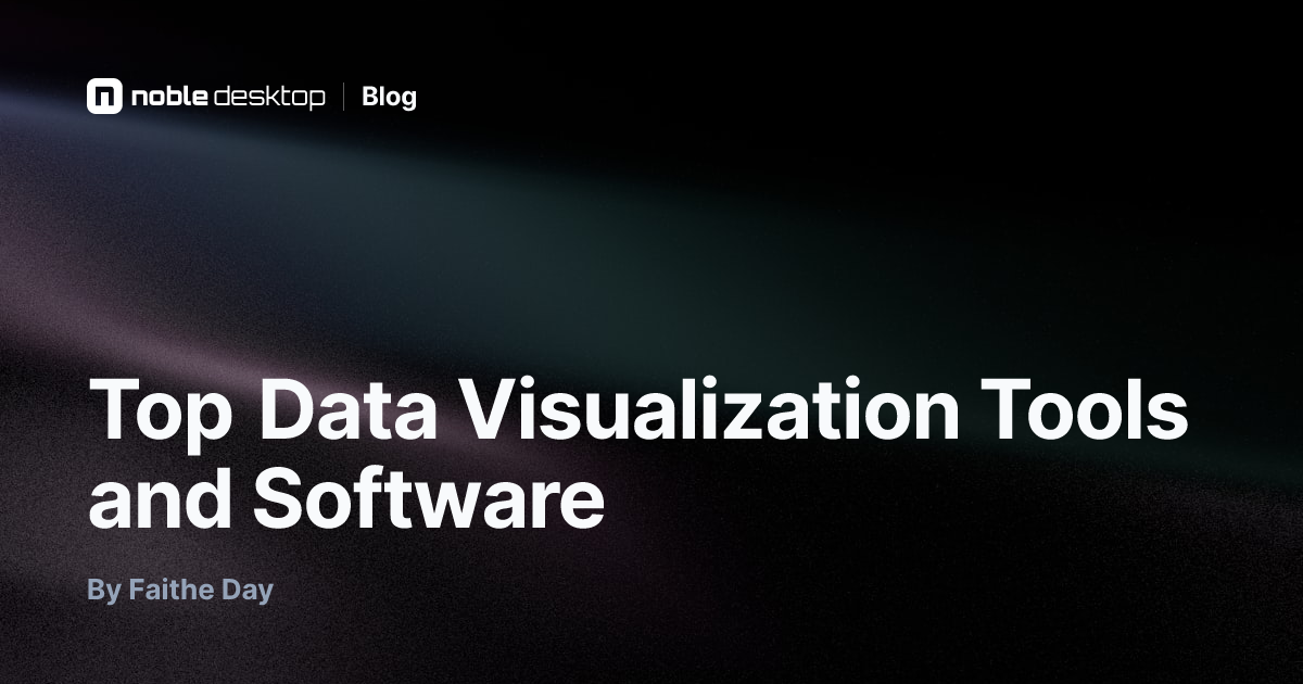 Top Data Visualization Tools and Software — Data Science